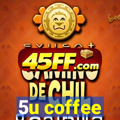 5u coffee